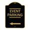 Signmission Thanks for Coming Turn Right for Exit Event Parking with Left Arrow, Black & Gold, BG-1824-22824 A-DES-BG-1824-22824 - alternate 1